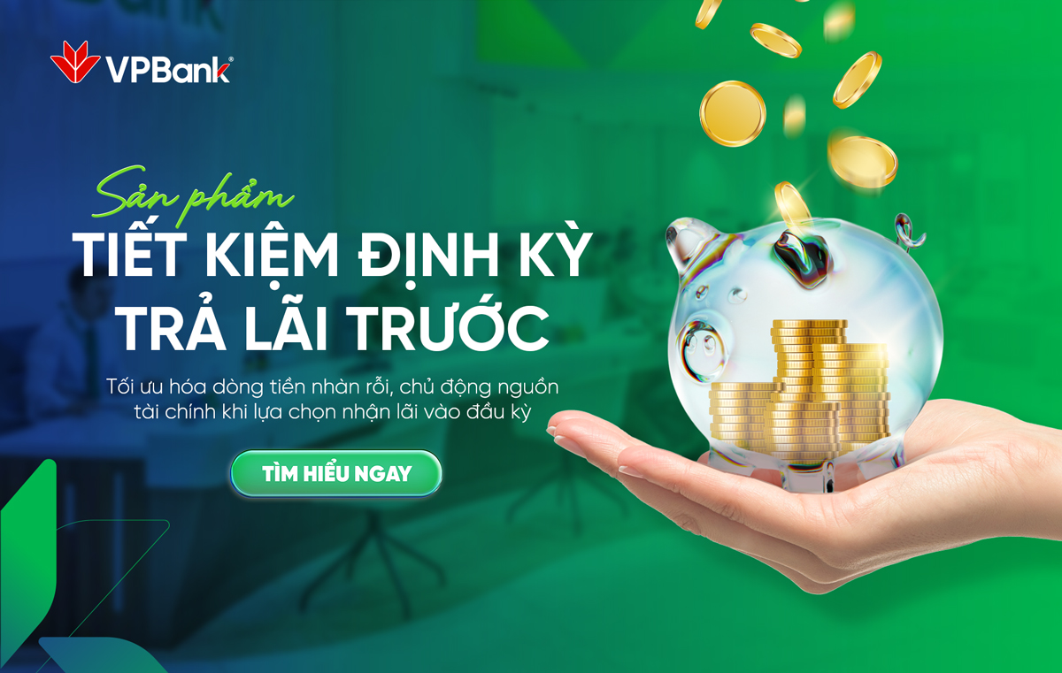 Tiết kiệm định kỳ trả lãi trước