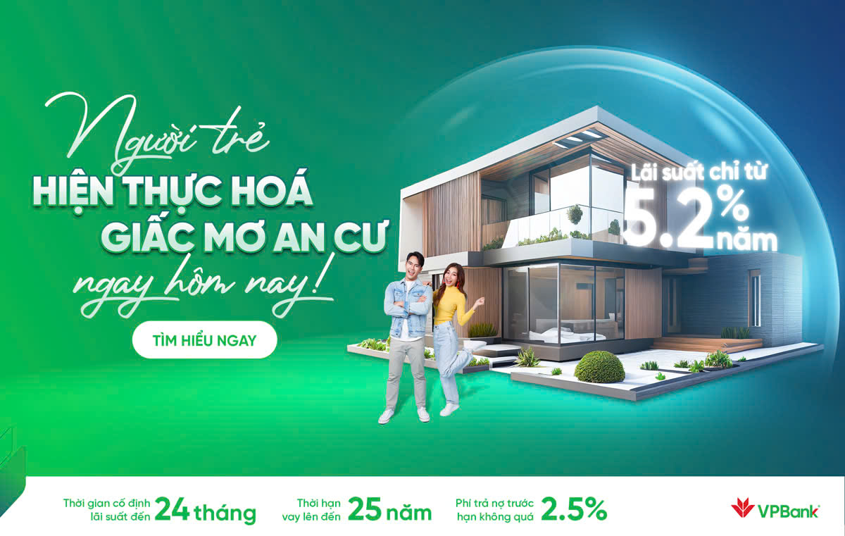 Hot: Có nhà mơ ước trước 35 tuổi với ưu đãi siêu hời từ VPBank